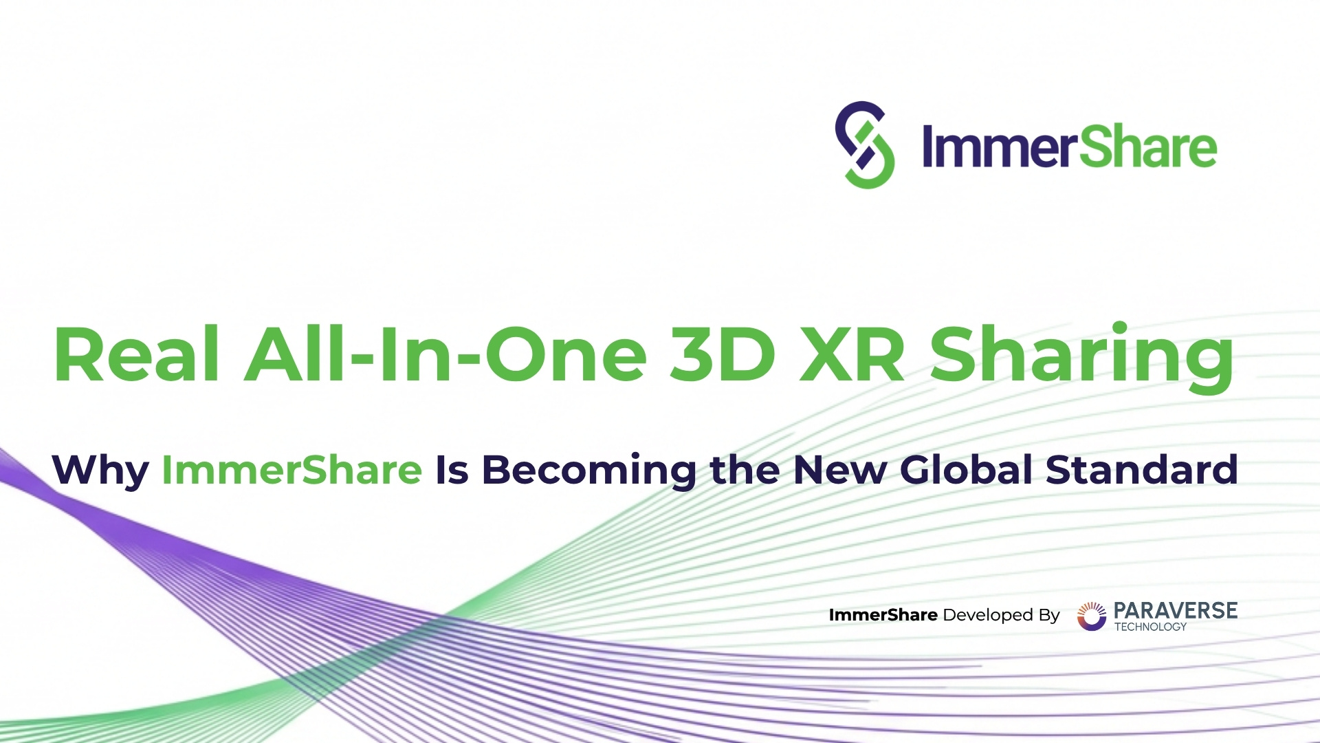 Real All-In-One 3D XR Sharing: Why ImmerShare Is Becoming the New Global Standard